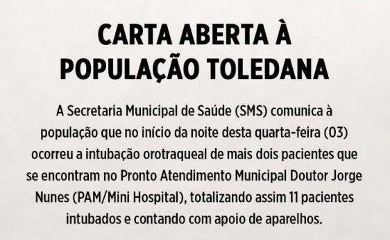 Em carta à população, Prefeitura de Toledo comunica esgotamento da capacidade de atendimento a pacientes graves da Covid-19