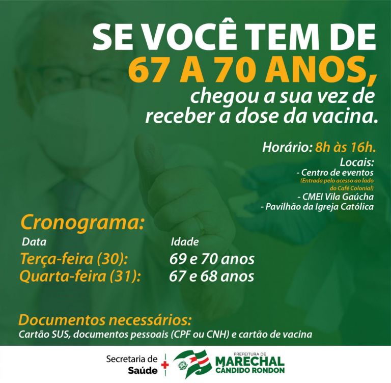 Cronograma de vacinação terá sequência em pessoas entre 67 e 70 anos em Marechal Rondon