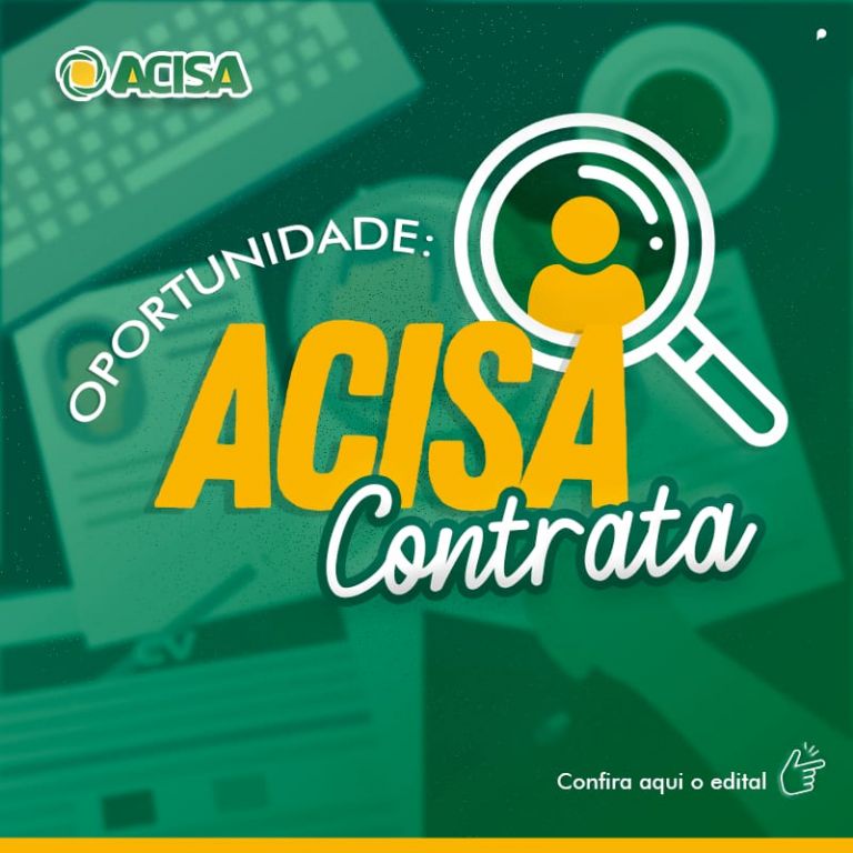 Acisa abre vaga para auxiliar administrativo e comercial