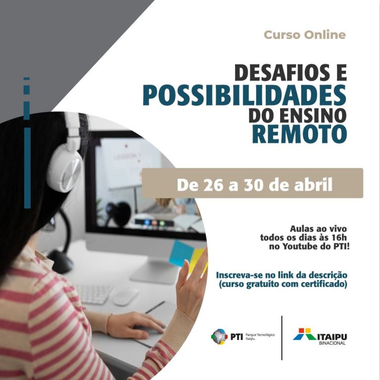 PTI realiza curso sobre “Desafios e Possibilidades do Ensino Remoto”