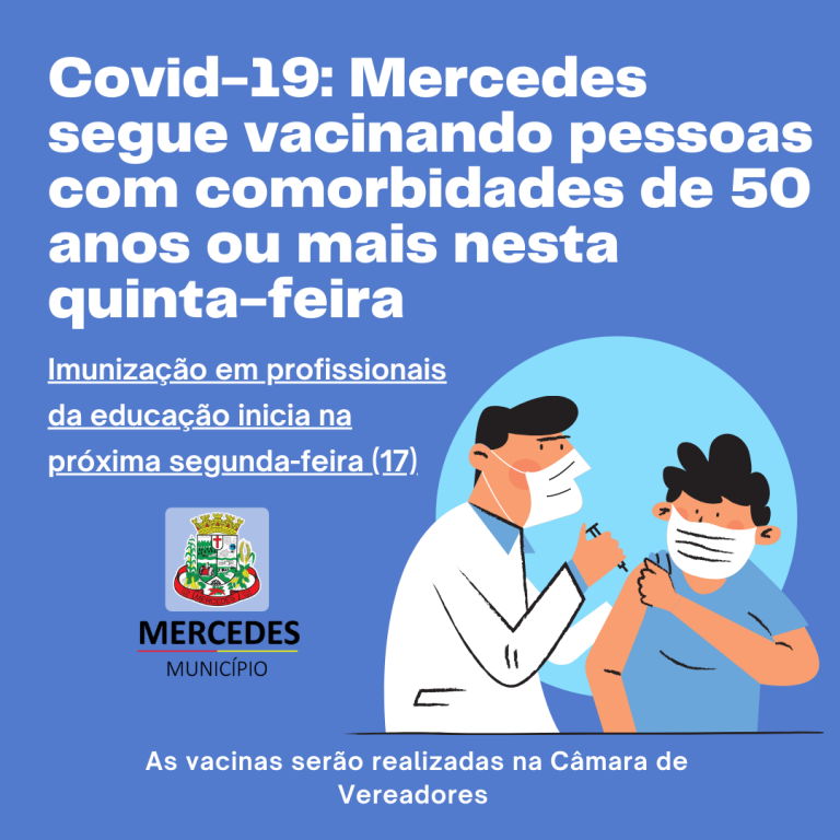 Covid-19: Mercedes segue vacinando pessoas com comorbidades de 50 anos ou mais nesta quinta-feira