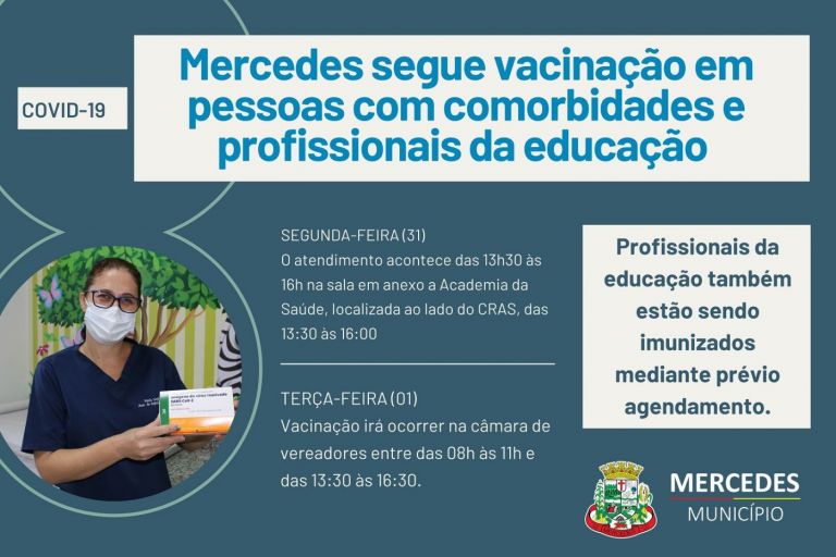 Com a chegada de mais doses, Mercedes segue vacinação em pessoas com comorbidades e profissionais da educação