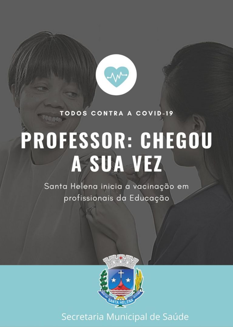Professores serão vacinados contra a Covid-19 nesta quinta-feira em Santa Helena