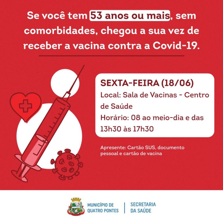 Vacinação em pessoas de 53 anos ou mais sem comorbidades acontece hoje em Quatro Pontes