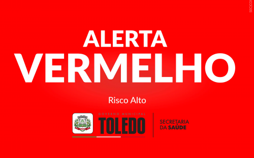 Toledo entra no alerta vermelho na matriz de risco da Covid-19