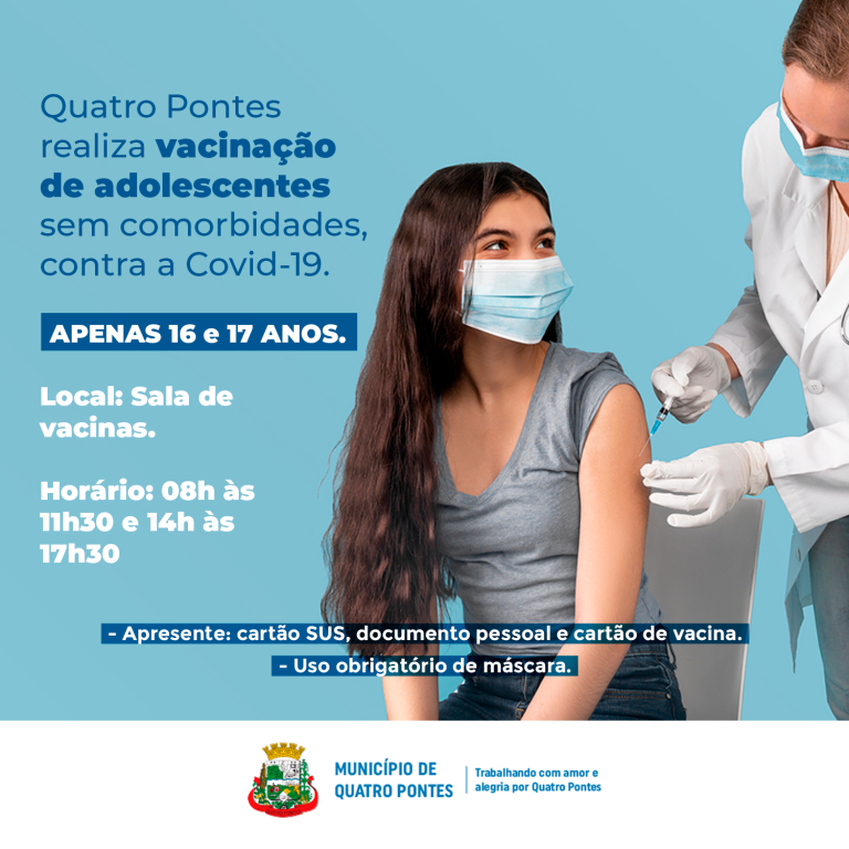 Vacina contra a Covid-19 para adolescentes de 16 e 17 anos sem comorbidades segue disponível em Quatro Pontes