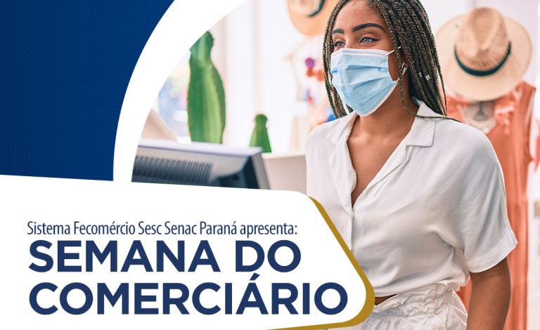 Sistema Fecomércio Sesc Senac PR realiza Semana do Comerciário a partir desta segunda-feira