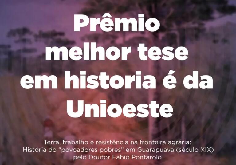 Pesquisa desenvolvida em pós-graduação do campus de Marechal da Unioeste é premiada como melhor tese em concurso nacional