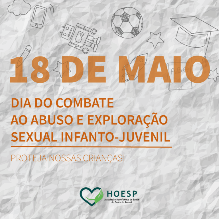 Hoesp alerta para sinais e como combater abuso e exploração sexual infanto-juvenil