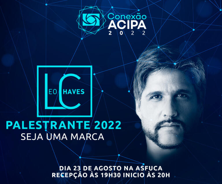 Conexão Acipa trará Leo Chaves para palestra empresarial em Palotina