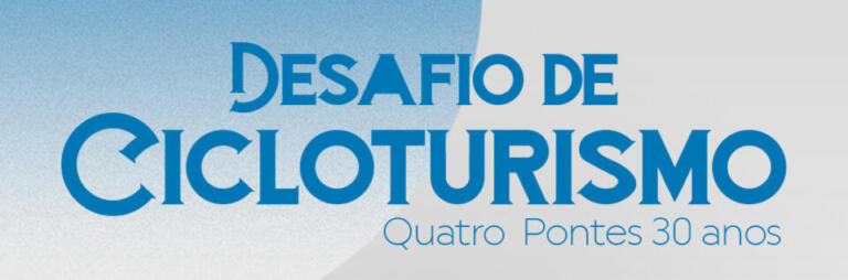 Abertas inscrições ao Desafio de Cicloturismo Quatro Pontes 30 Anos