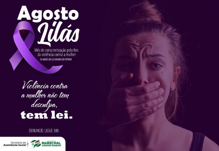 Marechal Rondon adere à campanha Agosto Lilás, que conscientiza sobre o fim da violência contra a mulher