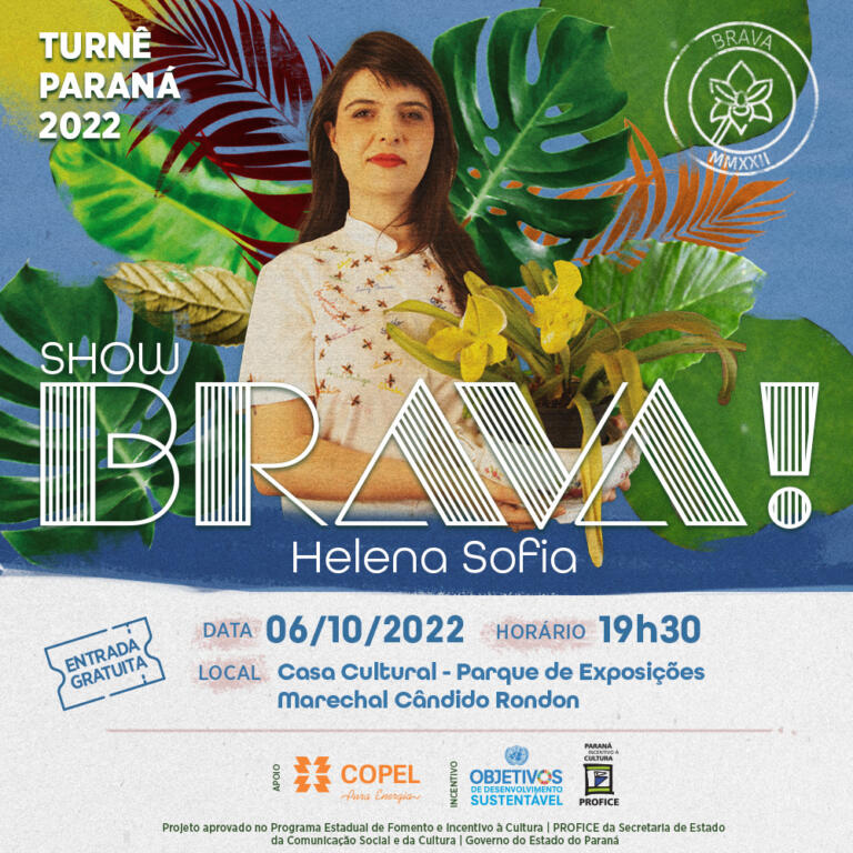 Marechal Rondon sedia Show Brava com Helena Sofia na quinta-feira