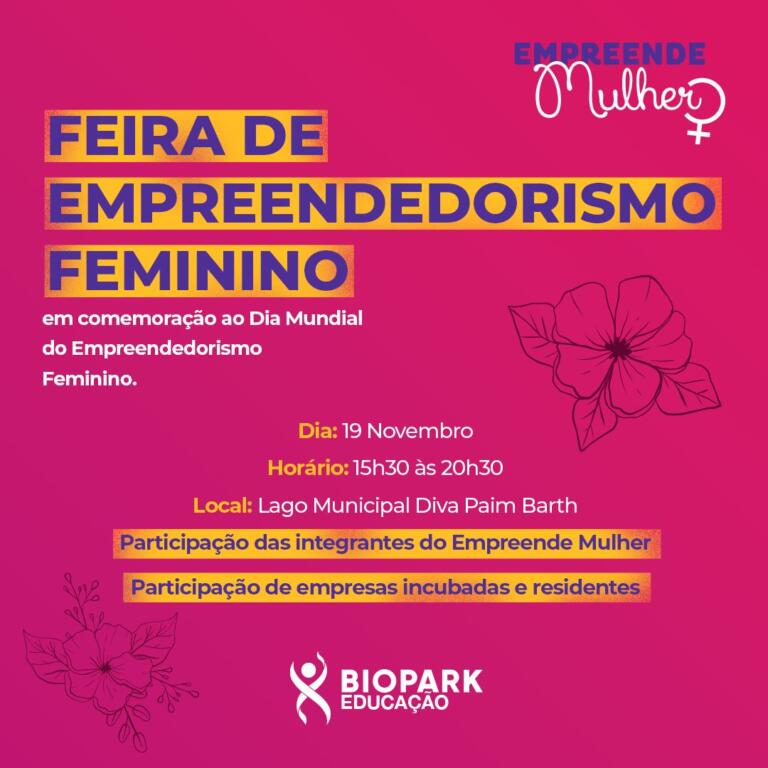 Biopark Educação promove 1ª Feira de Empreendedorismo Feminino neste sábado