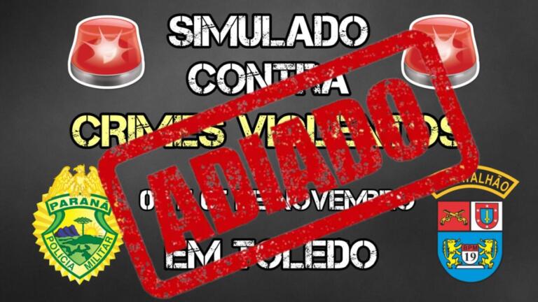 19º Batalhão de Polícia Militar de Toledo adia exercício simulado que seria realizado no fim de semana