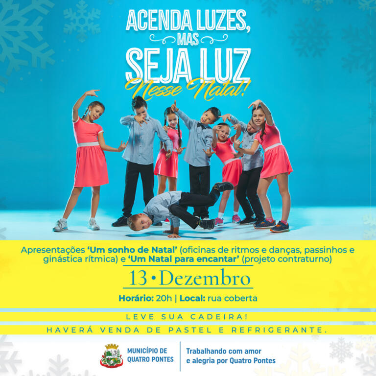 “Um sonho de Natal” e “Um Natal para encantar” serão apresentados terça-feira em Quatro Pontes