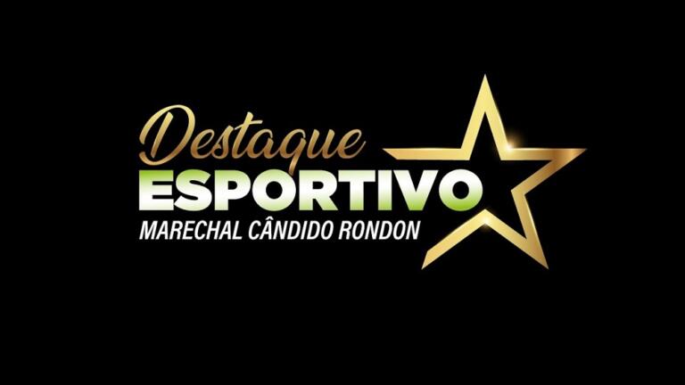 2ª edição do Destaque Esportivo acontece nesta segunda-feira em Marechal Rondon