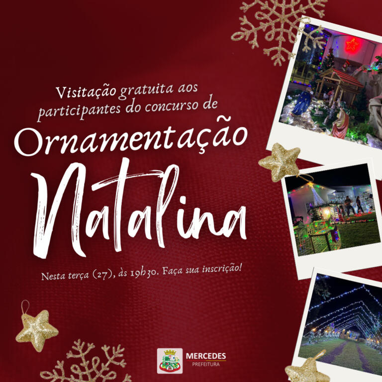 Visitação gratuita aos participantes do Concurso de Ornamentação Natalina acontece nesta terça-feira em Mercedes
