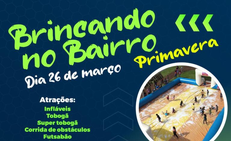 Brincando no Bairro acontece domingo no Jardim Primavera