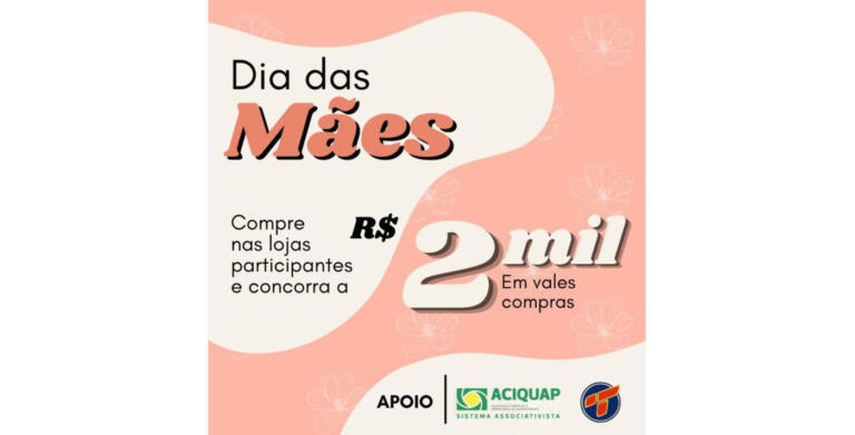 Campanha o Dia das Mães será finalizada sábado em Quatro Pontes