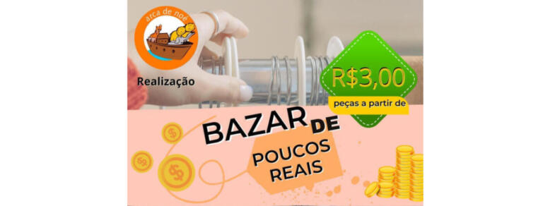 ONG Arca de Noé realiza neste sábado “Bazar de Poucos Reais”