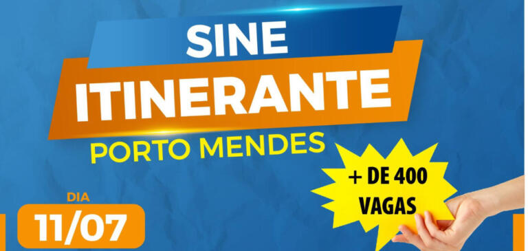 Sine Itinerante, com oferta de 400 empregos, acontece nesta terça-feira em Porto Mendes