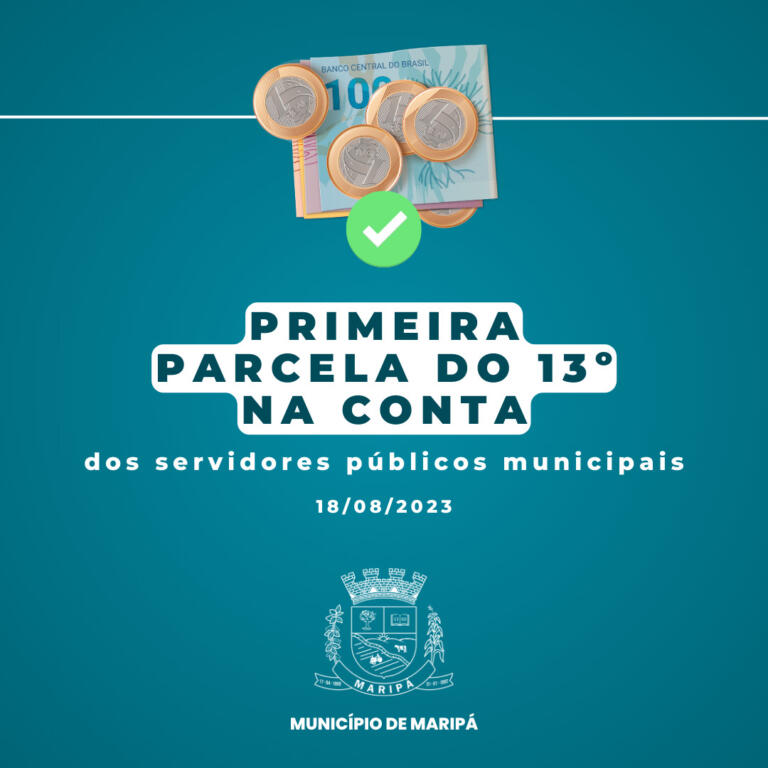 Antecipação do 13º para servidores injeta mais de R$ 640 mil na economia maripaense