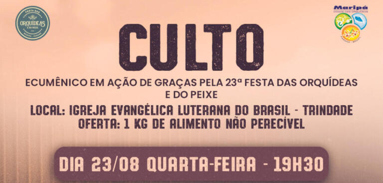 Culto Ecumênico de Abertura da 23ª Festa das Orquídeas e do Peixe será nesta quarta-feira