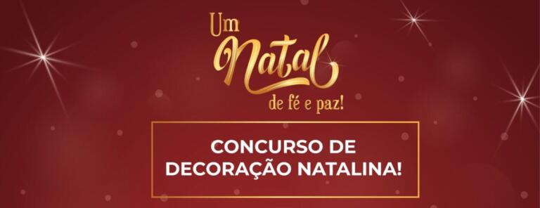 Inscrições ao Concurso de Decoração Natalina ‘Um Natal de fé e paz’ encerram no dia 24