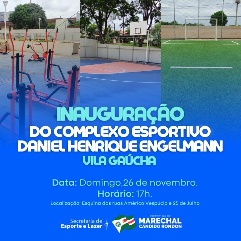 Complexo Esportivo Daniel Henrique Engelmann será inaugurado domingo em Marechal Rondon