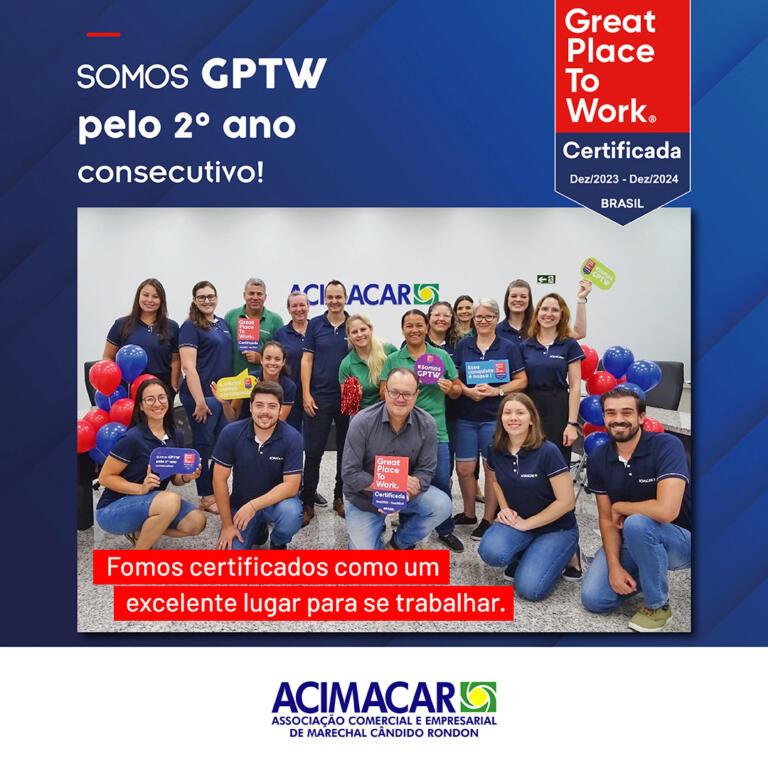 Acimacar é certificada como Great Place To Work pelo segundo ano consecutivo
