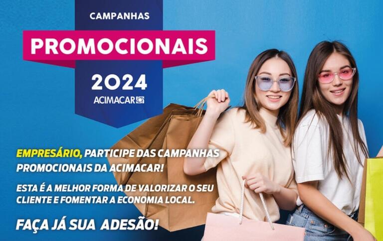 Acimacar abre período de adesão para as Campanhas Promocionais 2024