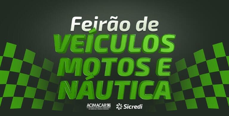 Acimacar e Sicredi promovem 28º Feirão de Veículos