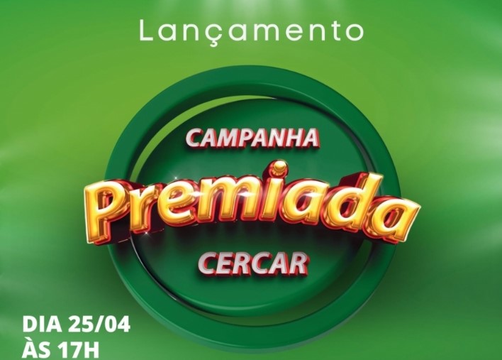 “Campanha Premiada Cercar” será lançada nesta quinta-feira