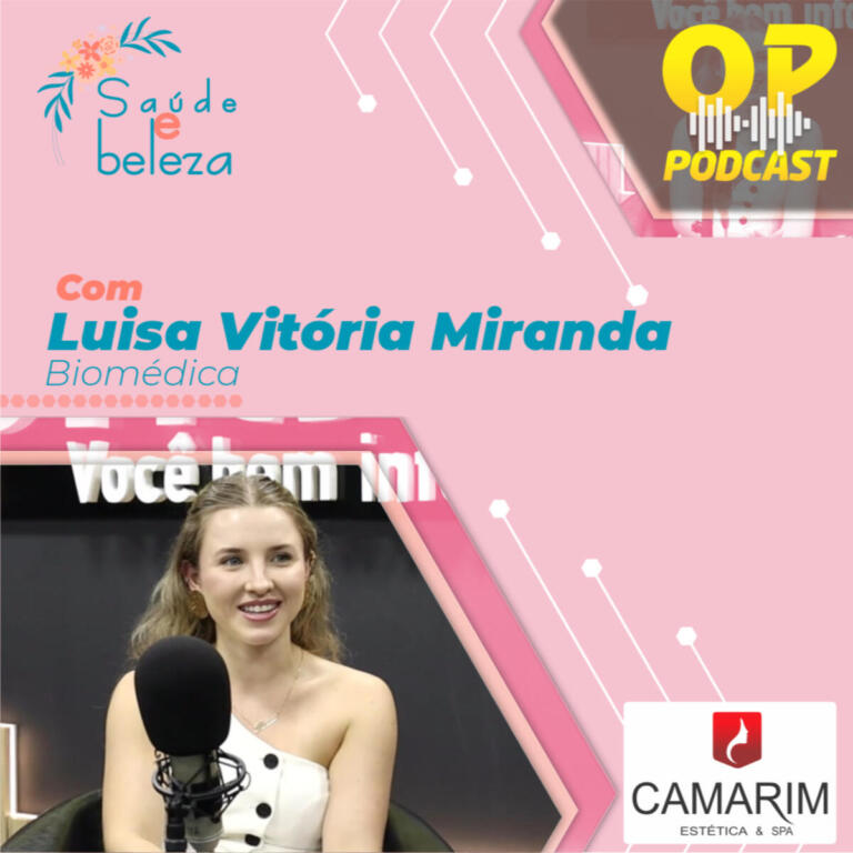 OP Podcast Os benefícios do laser Lavieen para cuidados com a pele