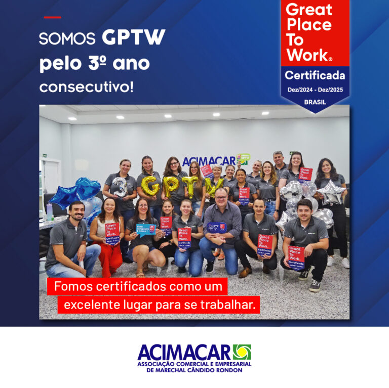 Acimacar conquista selo Great Place to Work pelo terceiro ano consecutivo