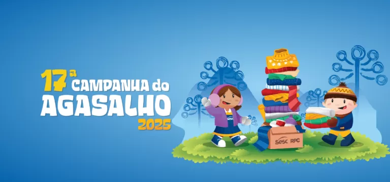 17ª Campanha do Agasalho do Sistema Fecomércio Sesc Senac mobiliza todo Paraná em prol da solidariedade