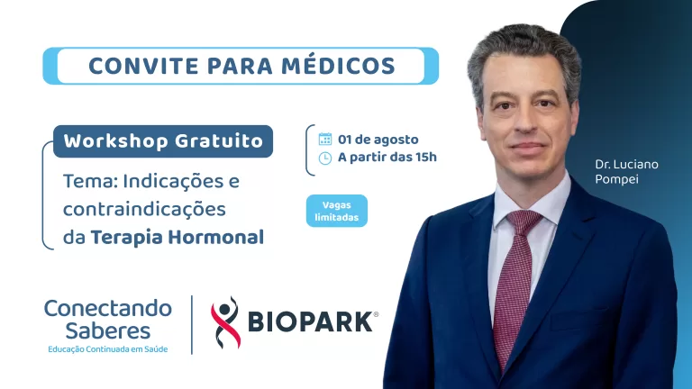 Biopark promove workshop sobre Terapia Hormonal com especialista nacional