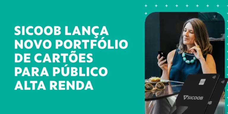 Sicoob lança “Sicoob Zenith” e anuncia novidades no portfólio de cartões voltado ao público de alta renda