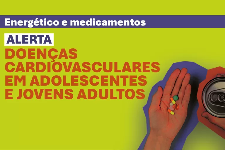 Saúde alerta jovens sobre problemas cardíacos por consumo excessivo de energético e medicamentos sem orientação