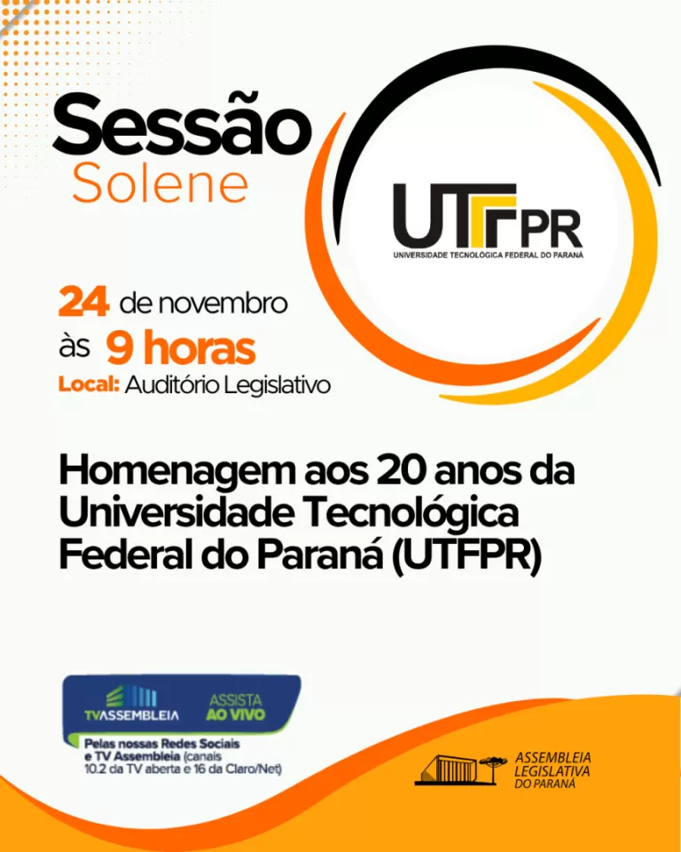 Assembleia Legislativa celebra 20 anos da UTFPR e reafirma o compromisso com a educação
