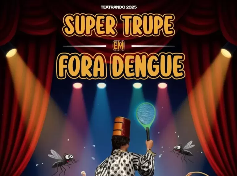 Espetáculo “Super Trupe em: Fora Dengue” será apresentado em nova data em Nova Santa Rosa