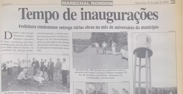 As inaugurações que marcaram o aniversário de Marechal Rondon em 1999